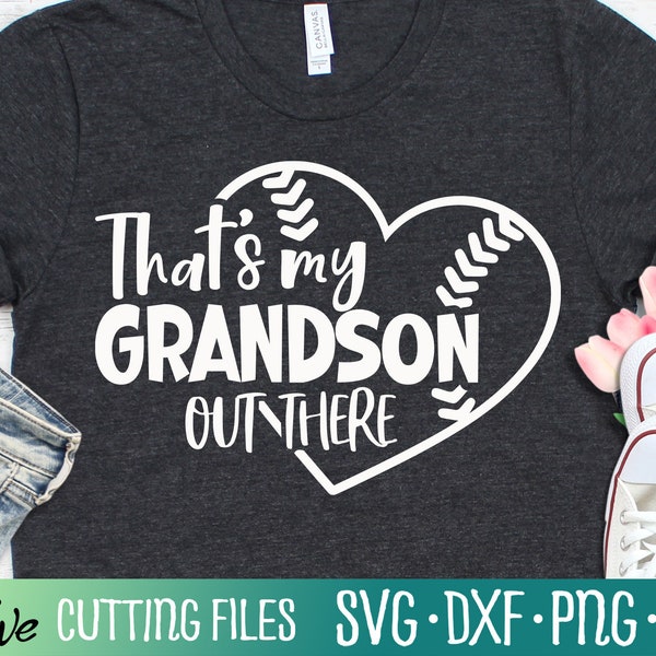 That's My Grandson Out There Basball Svg, Baseball Svg, Grandma Svg, Baseball Mamma Svg, Baseball Png, Cut File, Silhouette Svg, Cricut