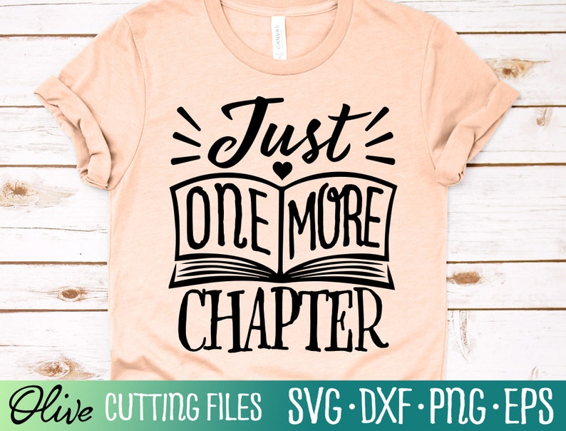 Download Just One More Chapter SVG Book Quote Svg Bookworm Svg ...