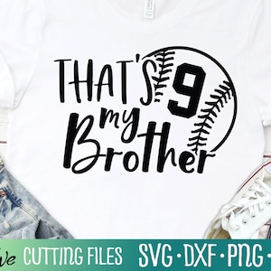 Esse é o meu irmão número 9 Baseball Svg, Baseball Brother Svg, Baseball Svg, Baseball Sibling Svg, Arquivo de corte, Silhouette Svg, Cricut Designs