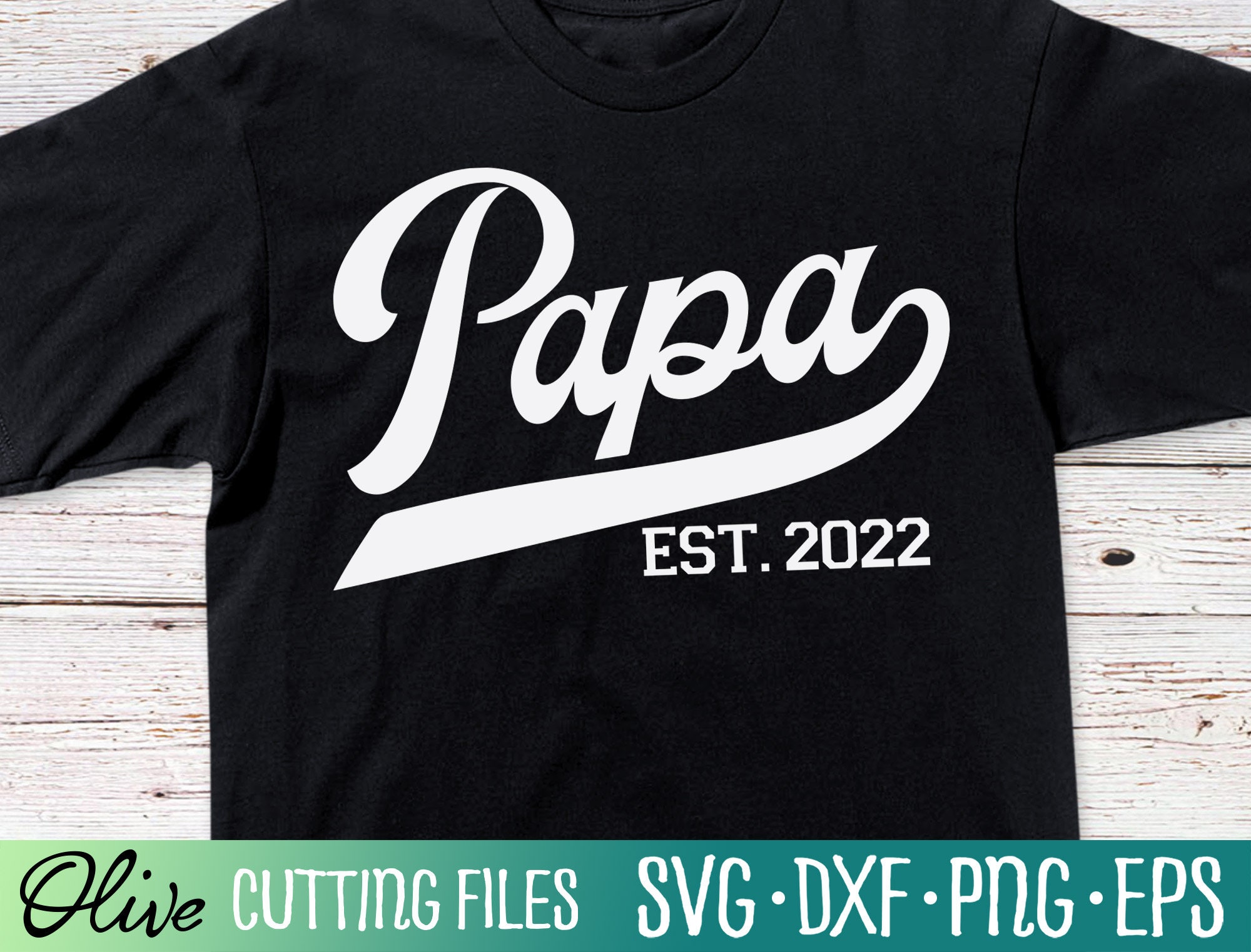 Papa Est. 2022, New Grandpa Svg, 2022 Papa Svg, Father's Day Svg, Papa Svg, Grandpa Svg, Cut File, Silhouette Svg, Cricut Designs