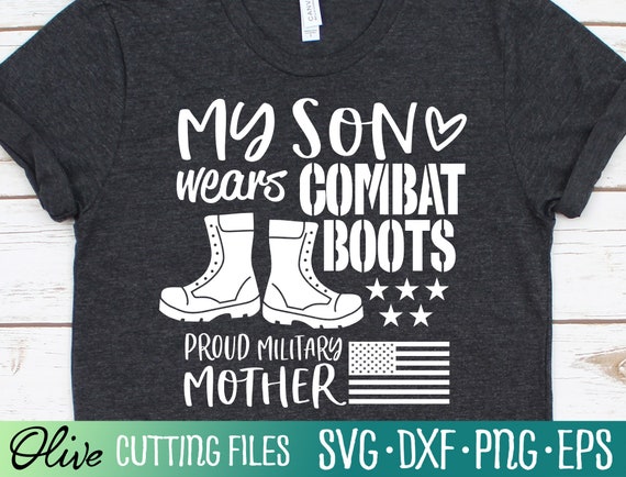 Proud US Military Mom Svg My Son Wears Combat Boots Svg - Etsy
