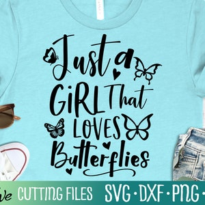 Just a Girl That Loves Butterfiles Svg, Spring Break Svg, Spring Break Png, Butterfly Svg, Cameo Cricut, Cut File, Silhouette Svg, Cricut