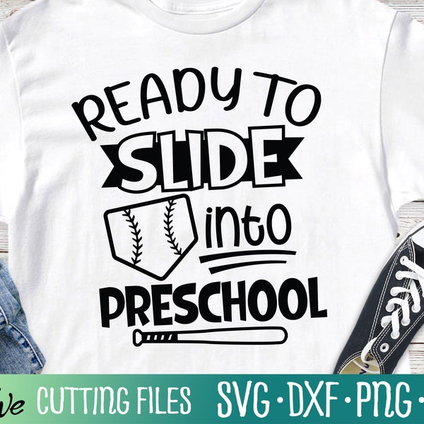 Ready to Slide Into Preschool, Prek Svg, Last Day of School, Graduation Shirt, Baseball Svg, Cut File, Silhouette Svg, Cricut Designs