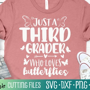 Third Grade Butterflies 2023, 3rd Grade, Graduation Shirt Svg, Last Day of School, Butterfly svg, Cut File, Silhouette Svg, Cricut Designs