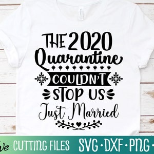 2020 Quarantine Svg, Just Married Svg, Funny Newlywed Svg, Husband Wife Svg, Pandemic Svg, Cameo Cricut, Cut File, Silhouette Svg, Cricut