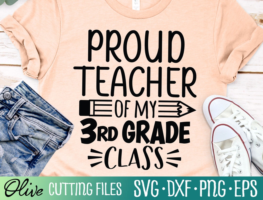 Proud Teacher of My Third Grade Class Svg, Graduation Svg, Teacher Svg ...