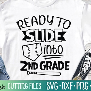 Ready to Slide Into Second Grade, 2nd Grade Svg, Last Day of School Graduation Shirt, Baseball Svg, Cut File, Silhouette Svg, Cricut Designs