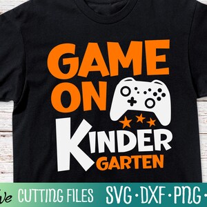 Game On Kindergarten, Kindergarten SVG, Video Game SVG, Grade School Svg, Back to School Svg, Graduation Svg, Files for Cricut, Cut File