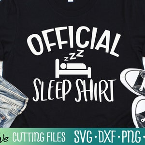 Officiële Sleep Shirt Svg, Funny Gift Svg, Mom Svg, Mothers Day Svg, Christmas Birthday Gift, Cut File, Silhouet Svg, Cricut Designs