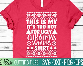 Funny Christmas Shirt Svg, Funny Holiday Svg, Ugly Christmas Sweater Svg, Christmas Sweater, Cameo Cricut, Cut File, Silhouette, Cricut