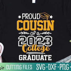 Proud Cousin 2023 College Graduate Svg, Graduation Svg, Class of 2023 Shirt, Gift Svg, Cut File, Silhouette Svg, Cricut Designs