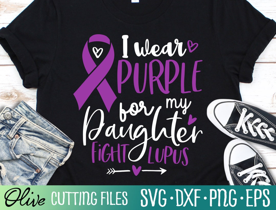 Llevo púrpura para mi hija svg, Lupus Awareness Svg, Lupus Svg, Lupus ...