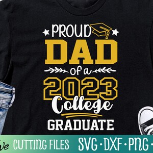 Trotse vader 2023 College Graduate Svg, Father Svg, Graduation Svg, Class of 2023 Shirt, Gift Svg, Cut File, Silhouette Svg, Cricut Designs