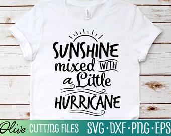 May include: White t-shirt with black text that reads "Sunshine mixed with a little hurricane".