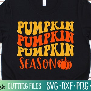 Pumpkin Season Svg, Fall svg, Pumpkin Spice Svg, Thanksgiving svg, Autumn svg, Fall shirt svg, Cut File, Silhouette Svg, Cricut Designs