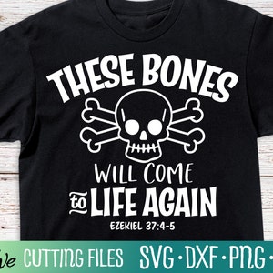 May include: Black t-shirt with white text that reads "These bones will come to life again Ezekiel 37:4-5" and a white skull and crossbones graphic.