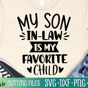 Mi yerno es mi hijo favorito Svg, yerno Svg, Funny Mom Svg, Mom Life, Mothers Day Svg, Cut File, Silhouette Svg, Cricut Designs