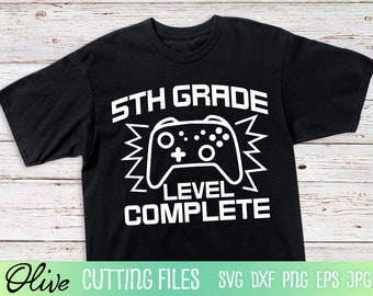 Fifth Grade Level Complete SVG, 5th Grade SVG, Graduation svg, Video Game SVG, Grade School Svg Files for Cricut, Cut File