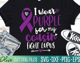 Llevo púrpura para mi primo svg, Lupus Awareness Svg, Lupus Svg, Lupus Shirt Svg, Cameo Cricut, Cut File, Silhouette Svg, Cricut Svg