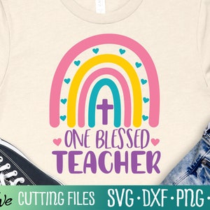 Ein gesegneter Lehrer Shirt svg, christlicher Lehrer svg, Klassenzimmer svg, Lehrer Geschenk svg, geschnittene Datei, Silhouette svg, Cricut Designs