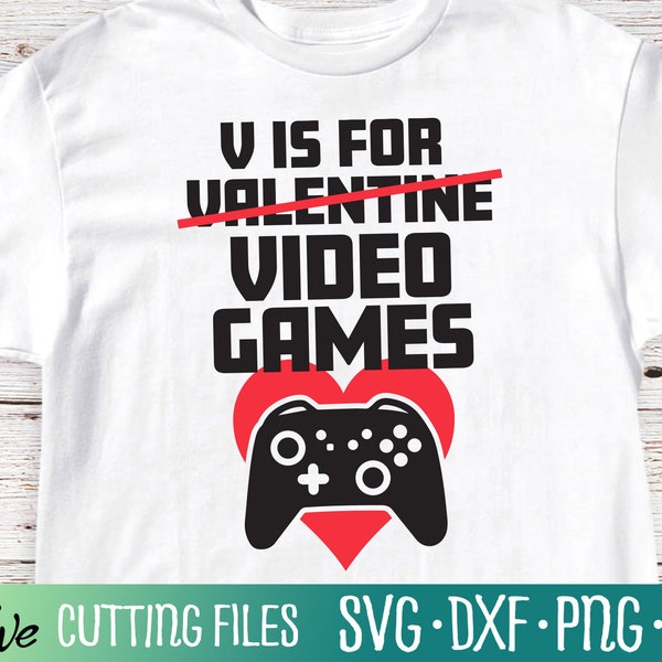 V is for Video Games SVG, Funny Valentine SVG, Gamer Valentine Svg, Valentines Day SVG, Silhouette Svg, Files for Cricut, Cut File