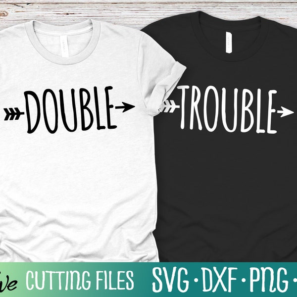 Funny Twins SVG, Double Trouble SVG, Funny Quote SVG, Best friends Svg, Brothers svg, Sisters svg, Cameo Cricut, Cut File, Silhouette Svg