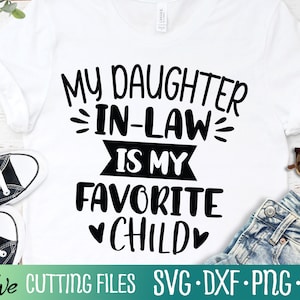 No tengo un hijo favorito Svg, Nuera Svg, Mamá Svg, Mamá Vida Svg, Día de la Madre Svg, Archivo recortado, Silueta Svg, Cricut Designs