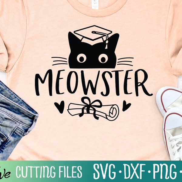 Meowster Cat Degree Svg, Graduation Svg, Class of 2023 Shirt, Graduation Cap svg, Gift Svg, Cut File, Silhouette Svg, Cricut Designs
