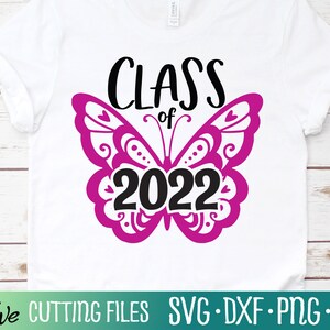 Class of 2022 Butterfly svg, Senior 2022 svg, Graduation svg, Butterfly Svg, Gift Svg, Cut File, Silhouette Svg, Cricut Designs