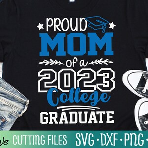 Trotse moeder 2023 College Graduate Svg, Graduation Svg, Class of 2023 Shirt, Gift Svg, Cut File, Silhouette Svg, Cricut Designs