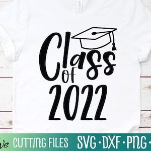 Senior 2022 svg, Graduation Cap svg, Graduation svg, Class of 2022 svg, Gift Svg, Cut File, Silhouette Svg, Cricut Designs
