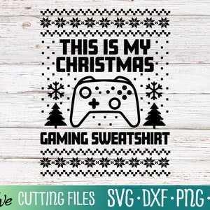 Kerst Gaming Sweatshirt Svg, Grappige Vakantie Svg, Jongen Cadeau, Gamer Cadeau, Kerst Trui, Cameo Cricut, Cut File, Silhouet, Cricut