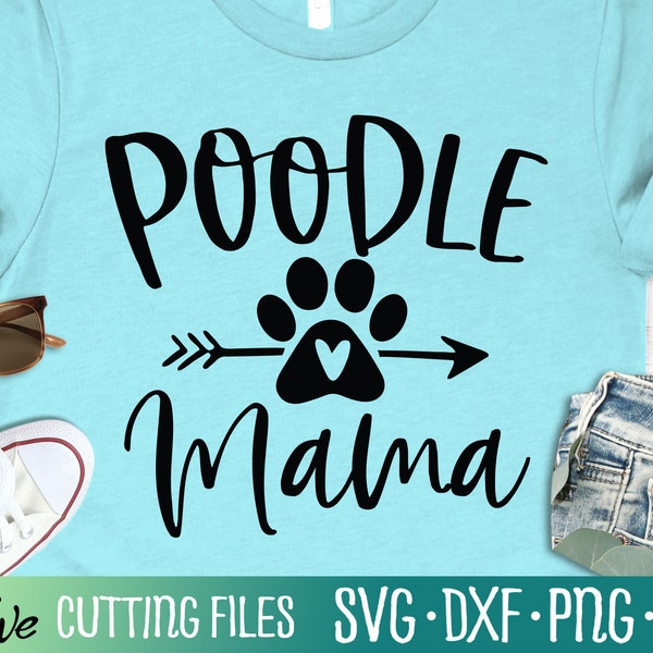 Poodle Mama Svg, Poodle Svg, Dog Mom Svg, Mom Life, Mothers Day Svg, Cut File, Silhouette Svg, Cricut Designs