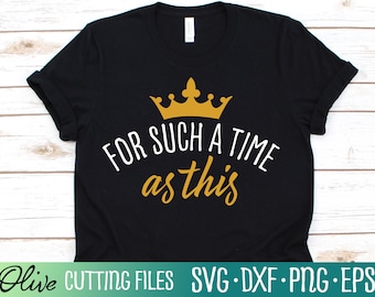 Esther 4:14 Bible Verse SVG, Christian Queen Shirt Design (Digital Download)