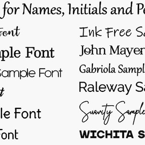 May include: A list of font options for names, initials, and personal notes. The fonts are displayed in black text on a white background. The fonts include Autery, Besley, Bubblebody, Comebro, Delius, Dosis, Ink Free, John Mayer, Gabriola, Raleway, Suanty, and WICHITA.