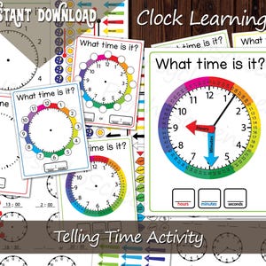 May include: A collection of educational clock learning activity sheets featuring the text What time is it? and Telling Time Activity. The sheets display colorful circular clock faces with hour and minute markers, red and blue hands, and blank boxes for writing hours, minutes, and seconds.