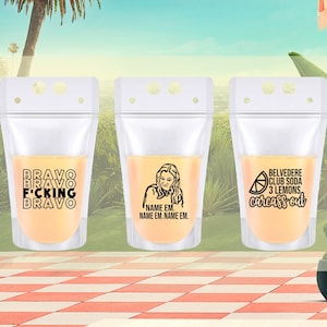 Bravo RHOBH Drink Pouches - Real Housewives of Beverly Hills Name Em - Bravo Bachelorette Party - Birthday Bride - Custom Last Minute Gift