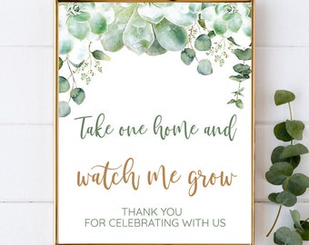 Succulent Take One Home and Watch Me Grow Sign - Succulent Baby Shower Sign, Greenery Baby Shower, Printable Sign, Eucalyptus, 007