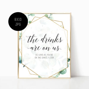 Drinks are on Us sign, Open bar sign, wedding bar signs, Printable wedding signs, Instant download, Open bar print, Printable wedding 0002