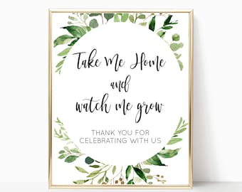 TAKE ME HOME and Watch Me Grow Sign - Take Me Home and Watch Me Grow Favor Sign - 8x10 Jpg