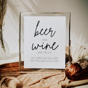 Beer and Wine Are On Us Sign - MOD01