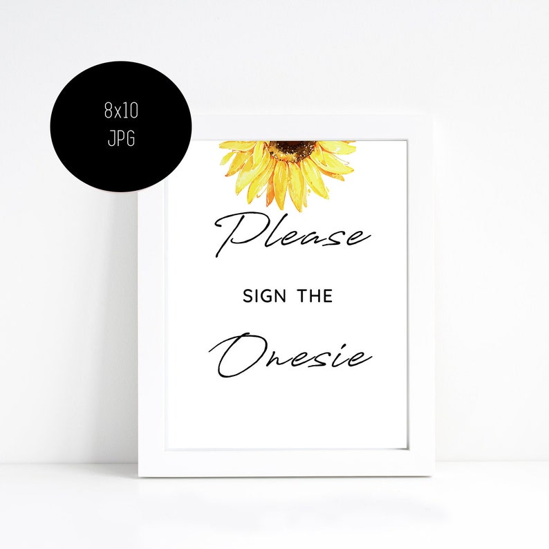 8x10 JPG Instant Download Sunflower Please Sign The Onesie Sign 02