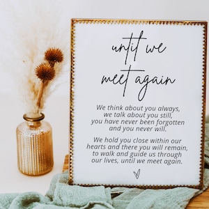 Until We Meet Again Sign - Until We Meet Again Sign Template, Until We Meet Again Memorial Sign - MOD01