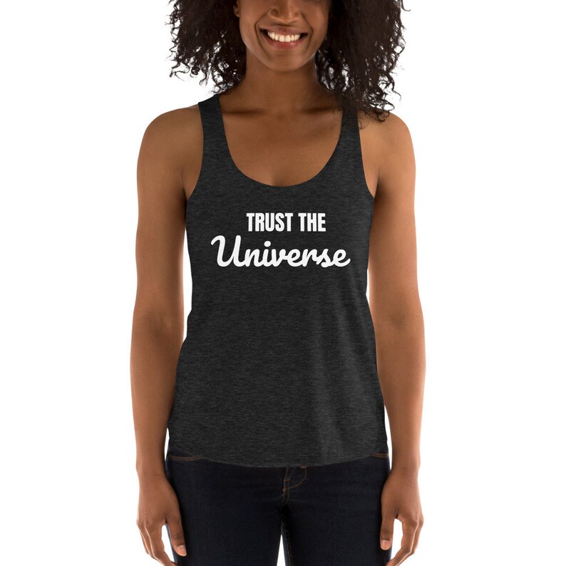 Trust The Universe Tee Law of Attraction Women/'s Tri-Blend Racerback Tank
