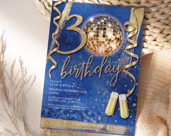 May include: A blue and gold birthday invitation with a disco ball and the text "30 birthday" and "Talia's 30th Birthday! Saturday November 22nd 6:00PM Gordon Country Club Western Lane, Gordon"
