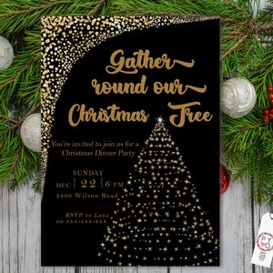 May include: Black Christmas dinner party invitation with gold text and accents. The invitation reads "Gather round our Christmas Tree" and includes event details: Sunday, Dec 22, 6 PM, 5490 Wilson Road, and an RSVP contact.