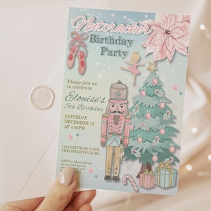 May include: A Nutcracker Birthday Party invitation with a light blue background. The invitation features illustrations of a nutcracker, ballet shoes, a Christmas tree, and a ballerina. The text reads "Elouise's 5th Birthday".