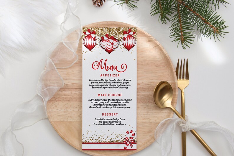 May include: A rectangular white menu card featuring red and white Christmas ornaments at the top, gold glitter accents, and a candy cane at the bottom. The text reads Menu, Appetizer, Main Course, and Dessert with detailed food descriptions.