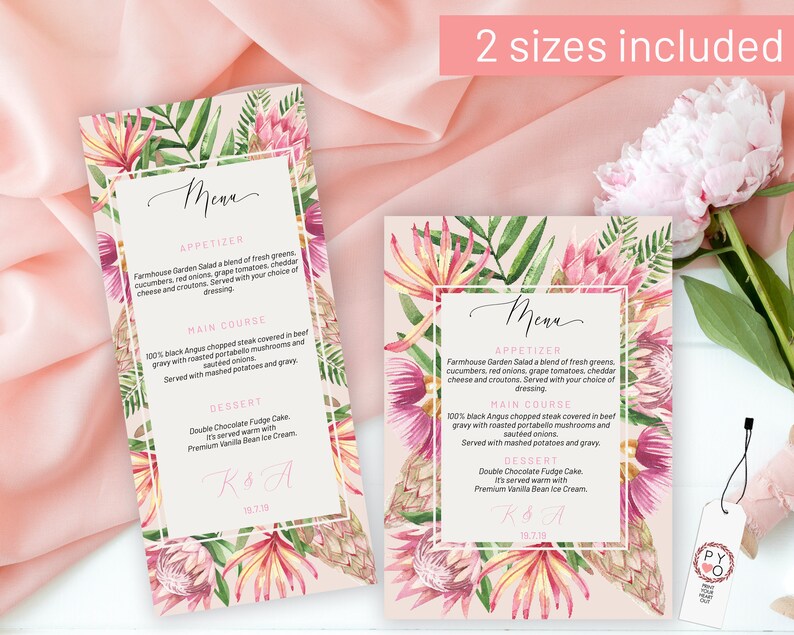 May include: Two printable wedding menu templates with a pink and green floral design featuring protea flowers. The text on the menu reads "Menu", "Appetizer", "Farmhouse Garden Salad", "Main Course", "100% Black Angus chopped steak", "Dessert", "Double Chocolate Fudge Cake", "K & A", "19.7.19".