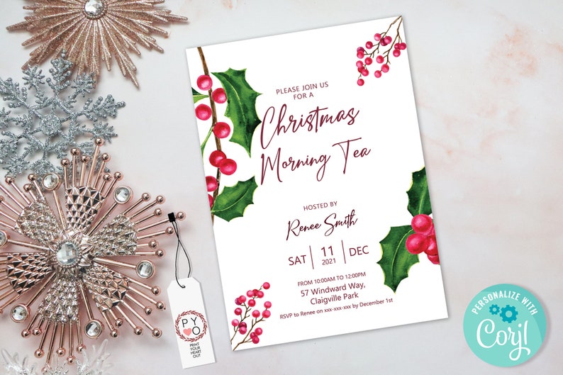 May include: A rectangular invitation card featuring watercolour holly leaves and red berries. The text reads: Please join us for a Christmas Morning Tea, hosted by Renee Smith, Saturday, December 11, 2021, from 10:00 AM to 12:00 PM.